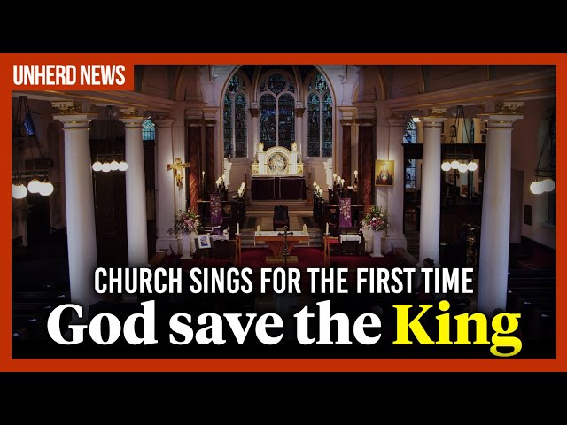 Church sings God save the King for the first time
