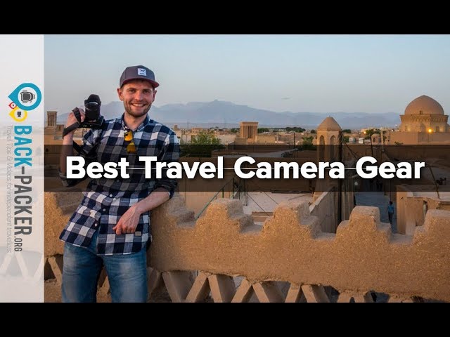 My Travel Video Equipment - Cameras, Lenses & Gear I use