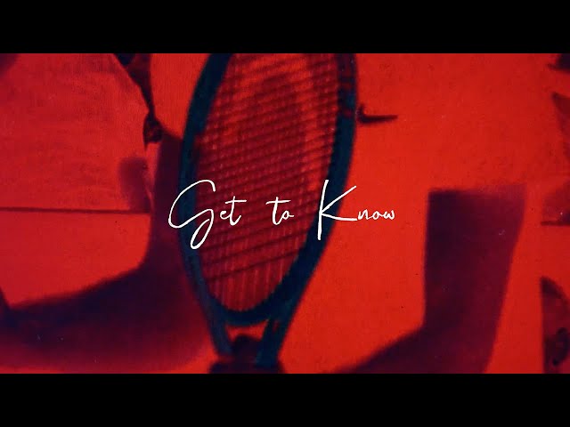 Get To Know | Rediscovering Tennis