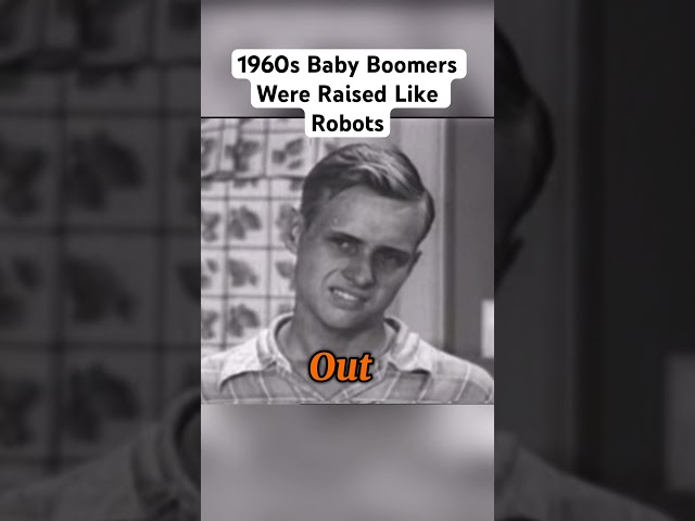 1960s Baby Boomers Were Raised Like Robots