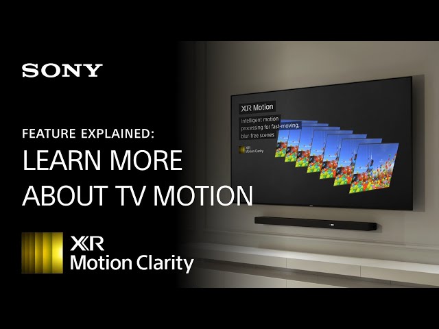 Sony | XR Motion Clarity - Feature Overview