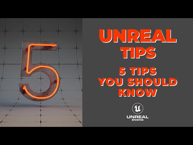 5 Tips and Tricks You Should Know in Unreal Engine 5!