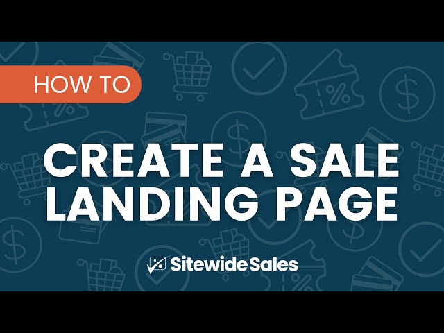 How to Create a Sale Landing Page For Your Sale using the Sitewide Sales Plugin