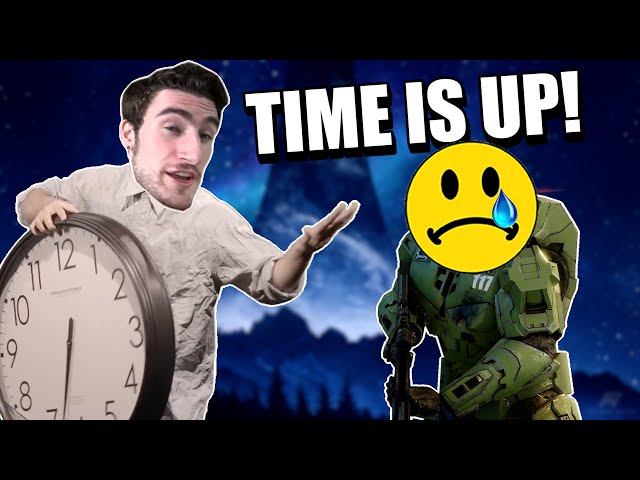 Time Is Up For Halo Infinite...