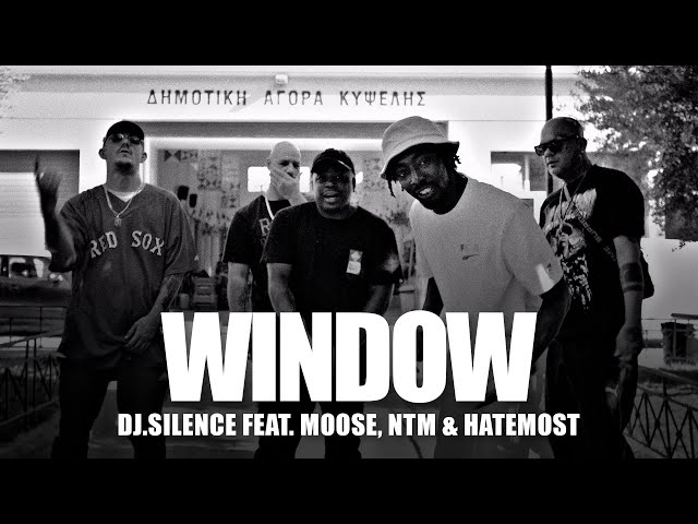 DJ.Silence ft. Moose, Negros Tou Moria & Hatemost - WINDOW (Official Music Video)