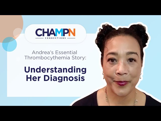 Andrea's ET Story: Understanding Her Diagnosis