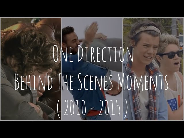 One Direction || Behind The Scenes Moments || ( 2010 - 2016 )