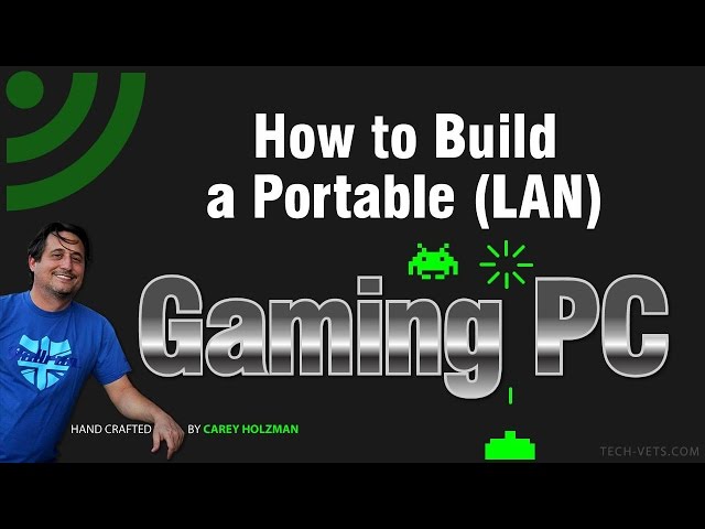 How to Build a Portable (LAN) Gaming PC - Complete!