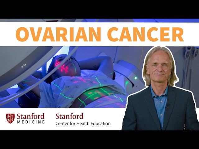 Ovarian Cancer: Oncologist answers 5 questions about risk factors, screening & treatment | Stanford