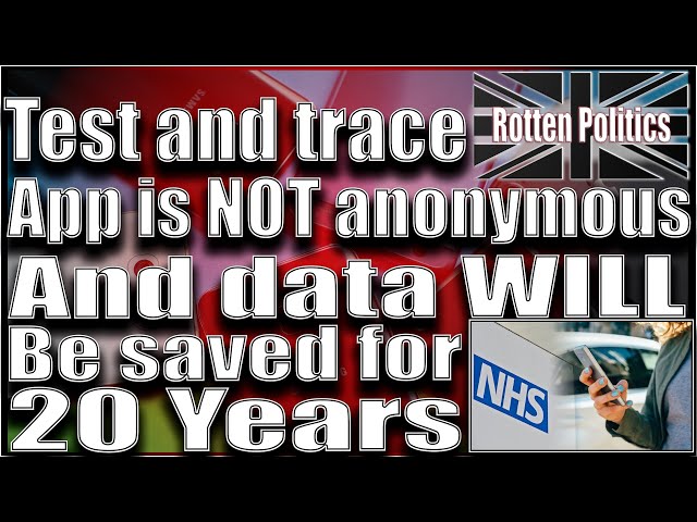 Test and trace app is not anonymous and data will be stored for 20 years