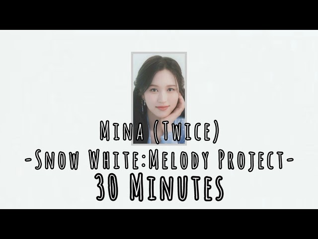 Mina (Twice): Melody Project - Snow White (30 Minutes Loop Song)