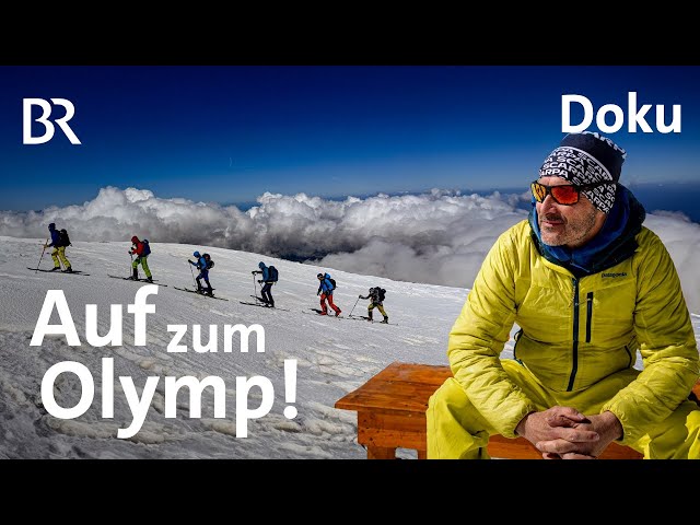 Skitour am Olymp | Ein Arzt am Berg 3/4 | Bergmenschen | Doku | BR | Berge | Griechenland | Reise