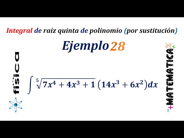 Integral de raíz quinta de polinomio por sustitución - Ejemplo 28