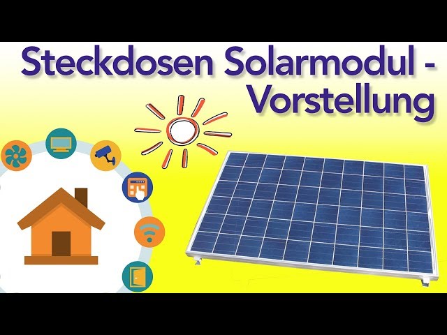 Steckdosen Solarmodul - Teil 1 - Vorstellung