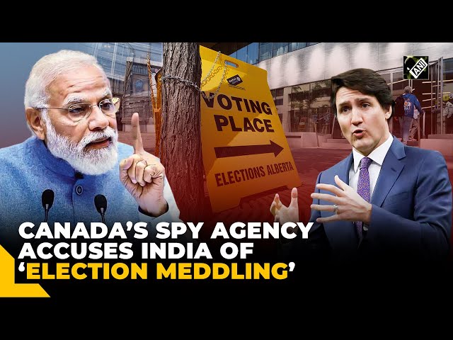 ‘Election Meddling’ | Canada comes up with another allegation against India