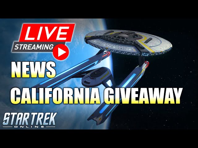 🔴Live🖖News Discussion Storm Fall🖖California T6 Giveaway🖖Star Trek Online