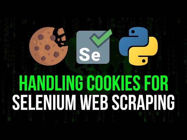 Cookie Handling For Selenium Web Scraping in Python