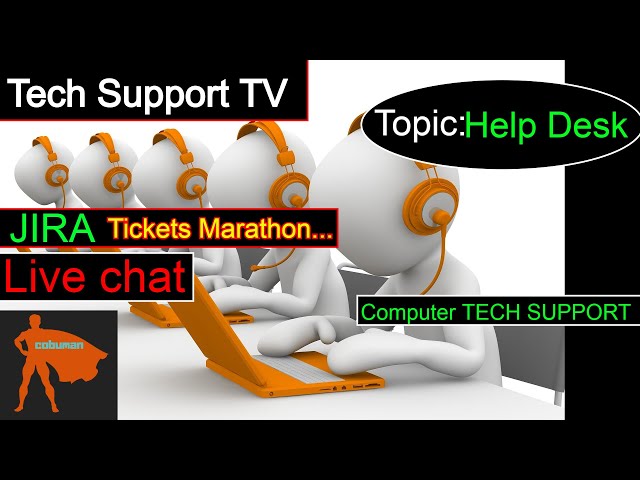 Tech Support TV, Topic: JIRA Help Desk Tickets Training Marathon.
