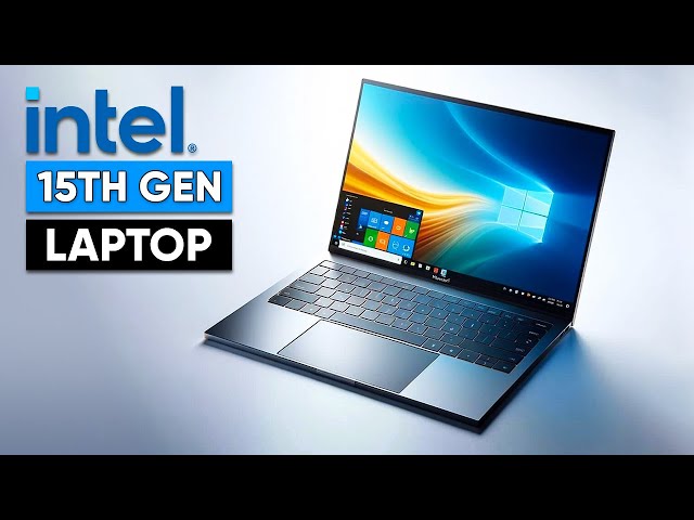 Intel 15th Gen Laptop | Too Soon?