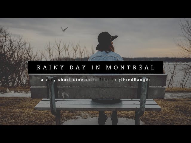 CINEMATIC rainy afternoon in Montréal - SONY A7iii + 24-70mm GMASTER lens