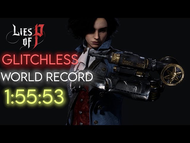 Lies of P Glitchless Speedrun in 1:55:53 [World First Sub 2 Hours]