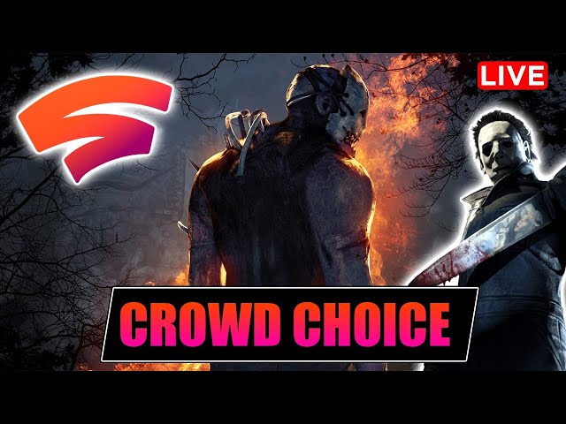 Stadia Crowd Choice Showcase! Dead By Daylight Gameplay Community Stream