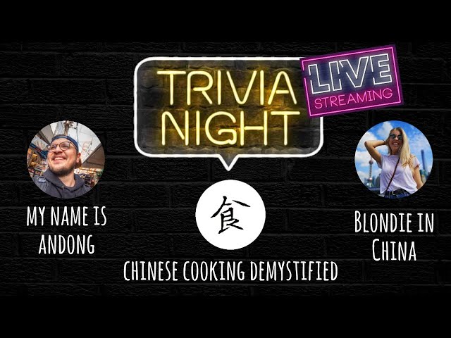 Trivia Quiz & Hangout w/ @ChineseCookingDemystified and @BlondieinChina