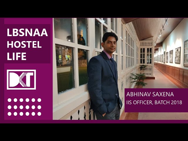 UPSC Special | Hostel Life At LBSNAA | कैसी है लबसना की हॉस्टल लाइफ | By Abhinav Saxena, IIS Officer