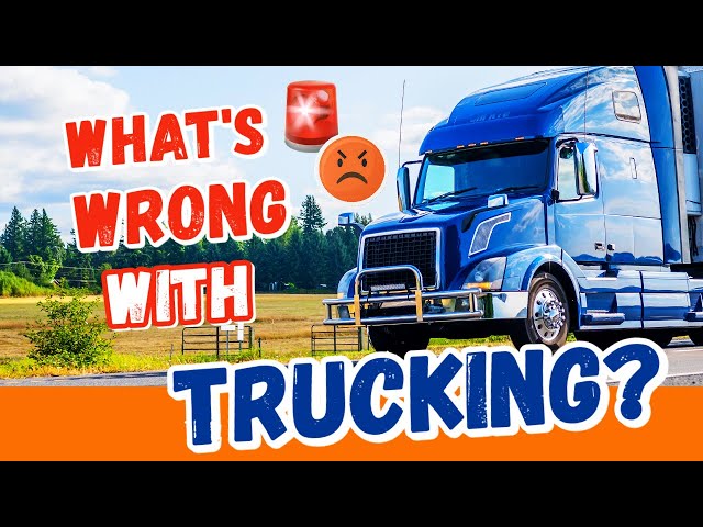 What's WRONG with the Trucking Industry? Revealing the Disturbing Truths Behind the Industry!