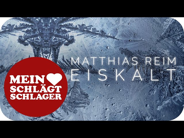 Matthias Reim - Eiskalt (Offizielles Lyric Video)