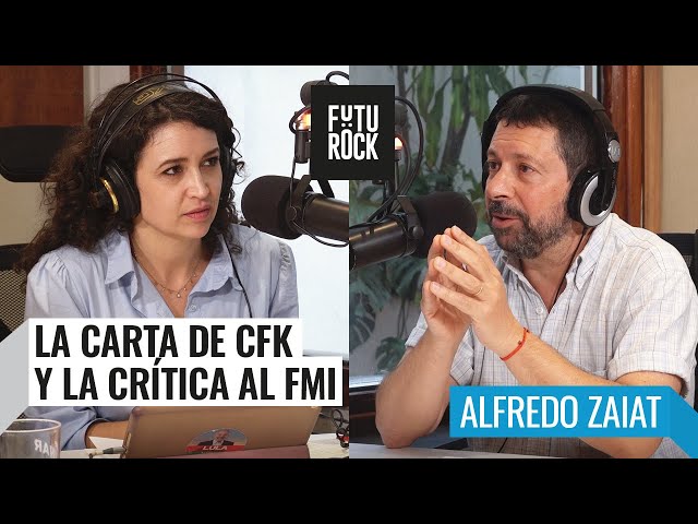 La carta de CFK y la crítica al FMI | Alfredo Zaiat con Julia Mengolini en #Segurola