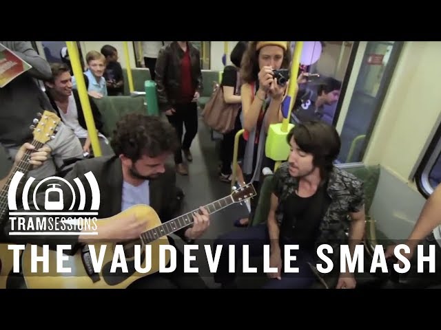 The Vaudeville Smash - Don't Say A Word | Tram Sessions