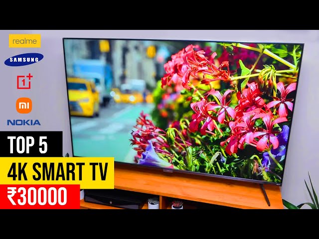 Top 5 Best 4k Smart TV Under ₹30000 in 2022 ⚡ Best Android Smart TV Under 30000 ⚡ July 2022