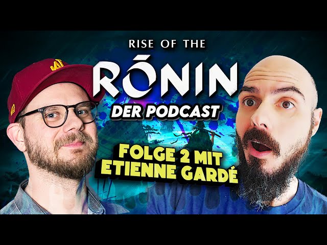 Was macht Team NINJAs tolles GAMEPLAY aus? | Rise of the Ronin: Der Podcast #2 mit @GrumpyEde / Eddy