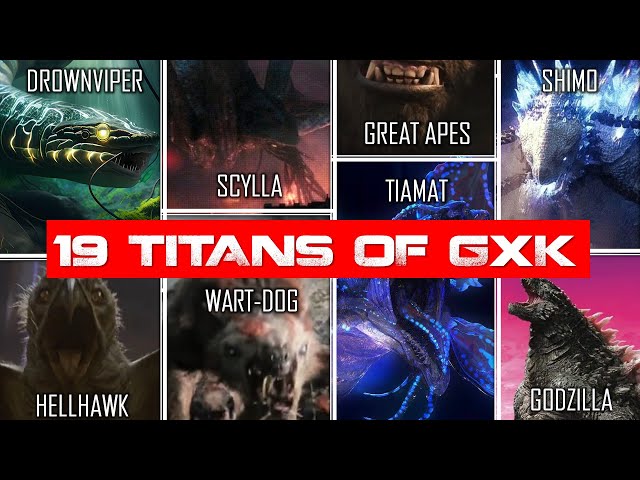 The 19 Titans of GxK The New Empire + Sizes
