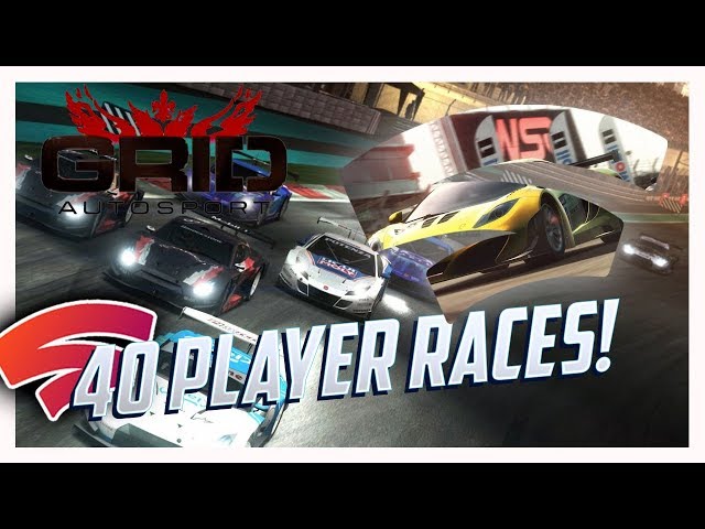Grid 40 Player Races Today! All Are Welcome | Lets Chat Stadia Connect