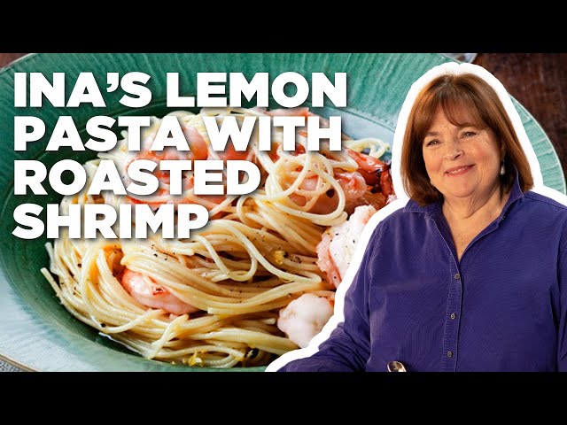 Ina Garten's Lemon Pasta with Roasted Shrimp | Barefoot Contessa | Food Network