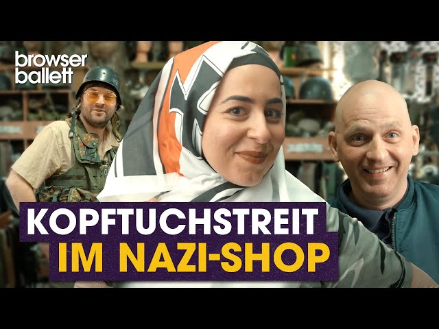 Kopftuchstreit im Nazi-Shop | Browser Ballett