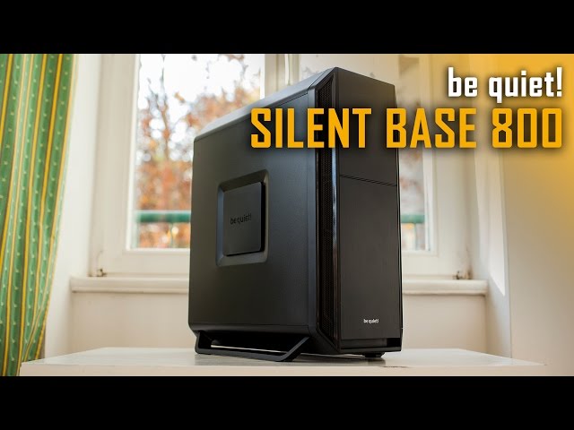 be quiet! Silent Base 800 PC Case Review