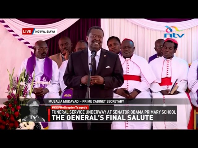 Prime CS Mudavadi's speech at General Francis Ogolla's burial