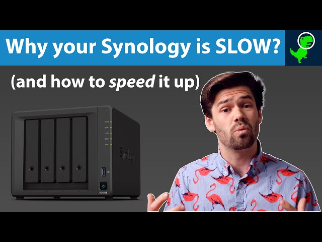 The Top 15 Reasons Your Synology is SLOW (and how to fix them)