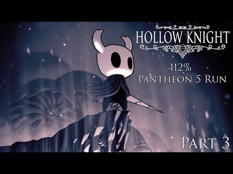 Hollow Knight - 112% Pantheon 5