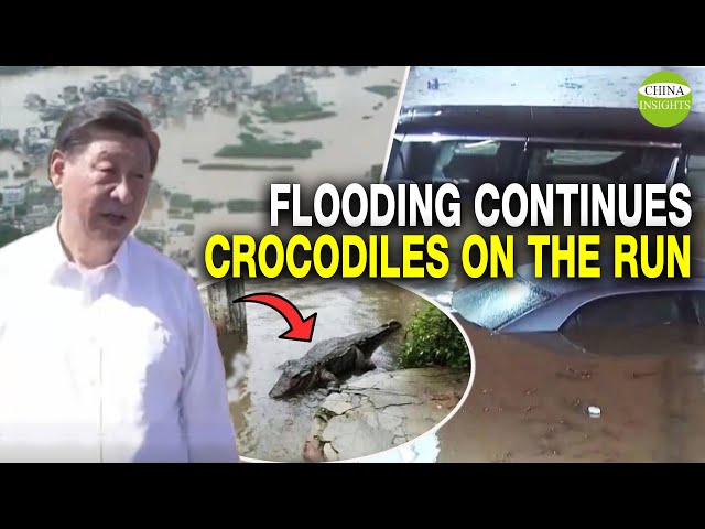 Southern China: Continued heavy flooding/Xi is too scared to show up at the heavy flooding scene