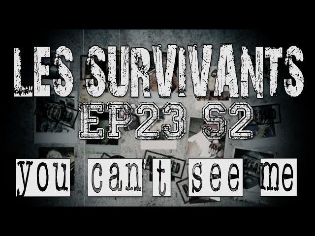 Les Survivants - Saison 2 - Episode 23 - You can't see me