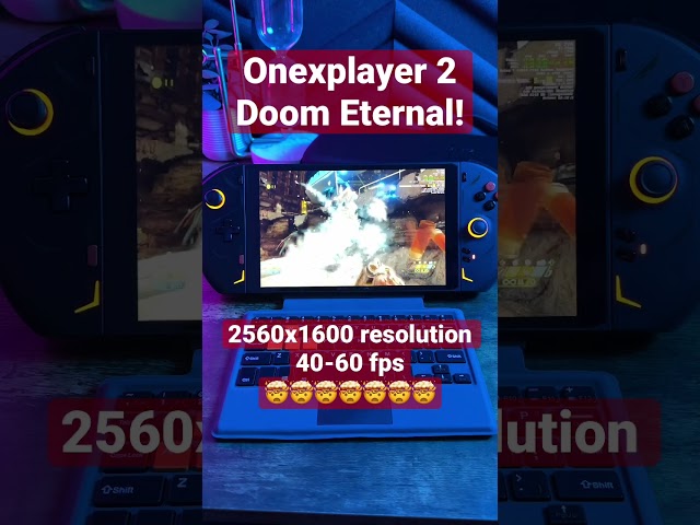 Onexplayer 2 - Doom Eternal - 2560x1600 resolution with 40-60fps 🤯🤯🤯