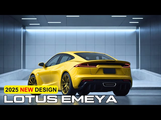 All New 2025 Lotus Emeya: Review - Price - Interior And Exterior Redesign