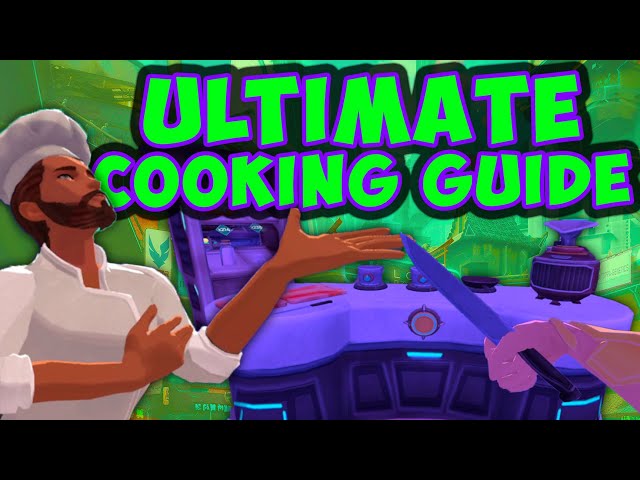 The ULTIMATE Guide To Cooking Zenith VR - (+ Gathering) Tips/Tricks/Tutorial