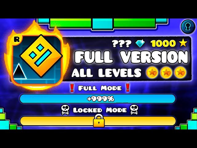 [OFFICIAL] "All Levels in FULL VERSION of the ORIGINAL Geometry Dash" !!!
