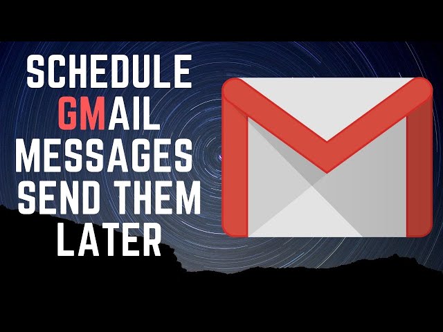How to Schedule Gmail Messages and Send Them Later