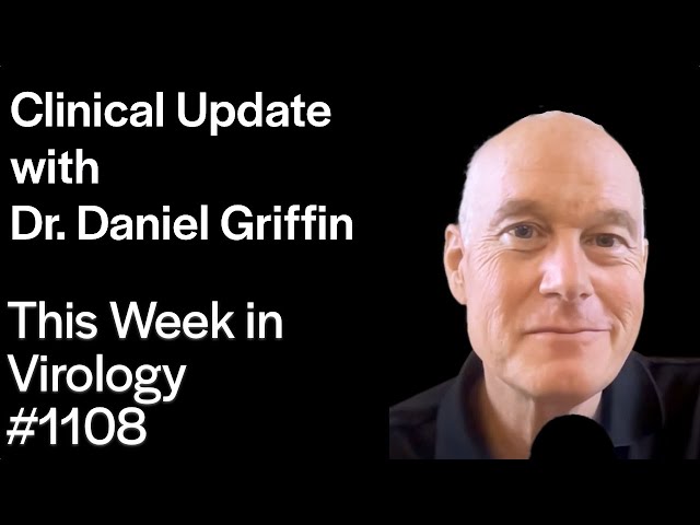 TWiV 1108: Clinical update with Dr. Daniel Griffin